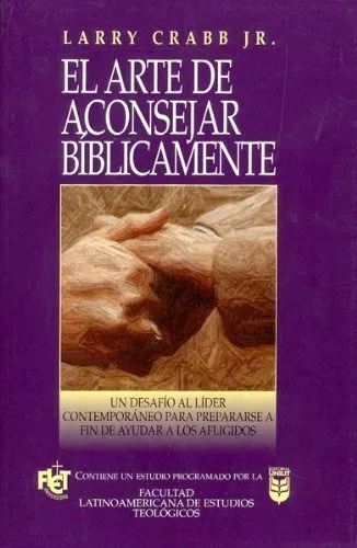 El Arte De Aconsejar Bíblicamente