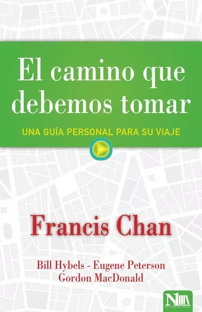 El Camino Que Debemos Tomar: Una Guía Personal Para Su Viaje