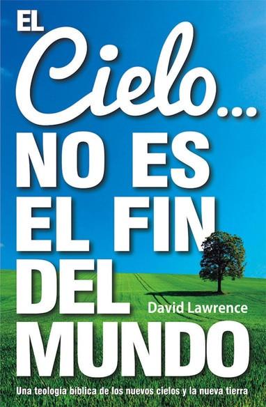 El Cielo… no es el fin del mundo