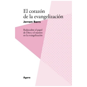 El Corazón de la Evangelización