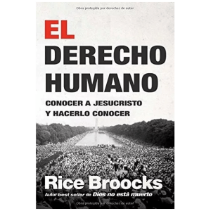 El Derecho Humano: Conocer A Jesucristo Y Hacerlo Conocer