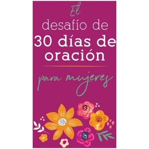 El Desafío De 30 Días De Oración Para Mujeres