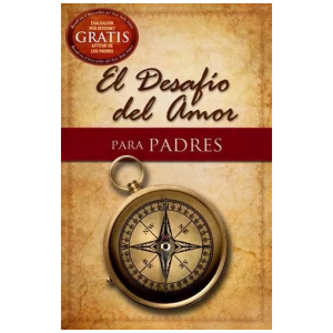 El Desafío Del Amor Para Padres