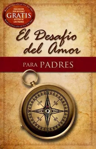El Desafío Del Amor Para Padres
