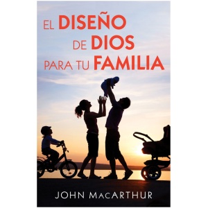 El diseño de Dios para tu familia