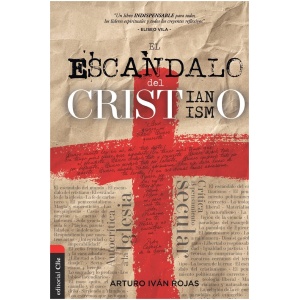 El Escándalo Del Cristianismo