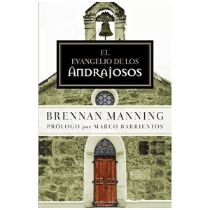 El Evangelio De Los Andrajosos