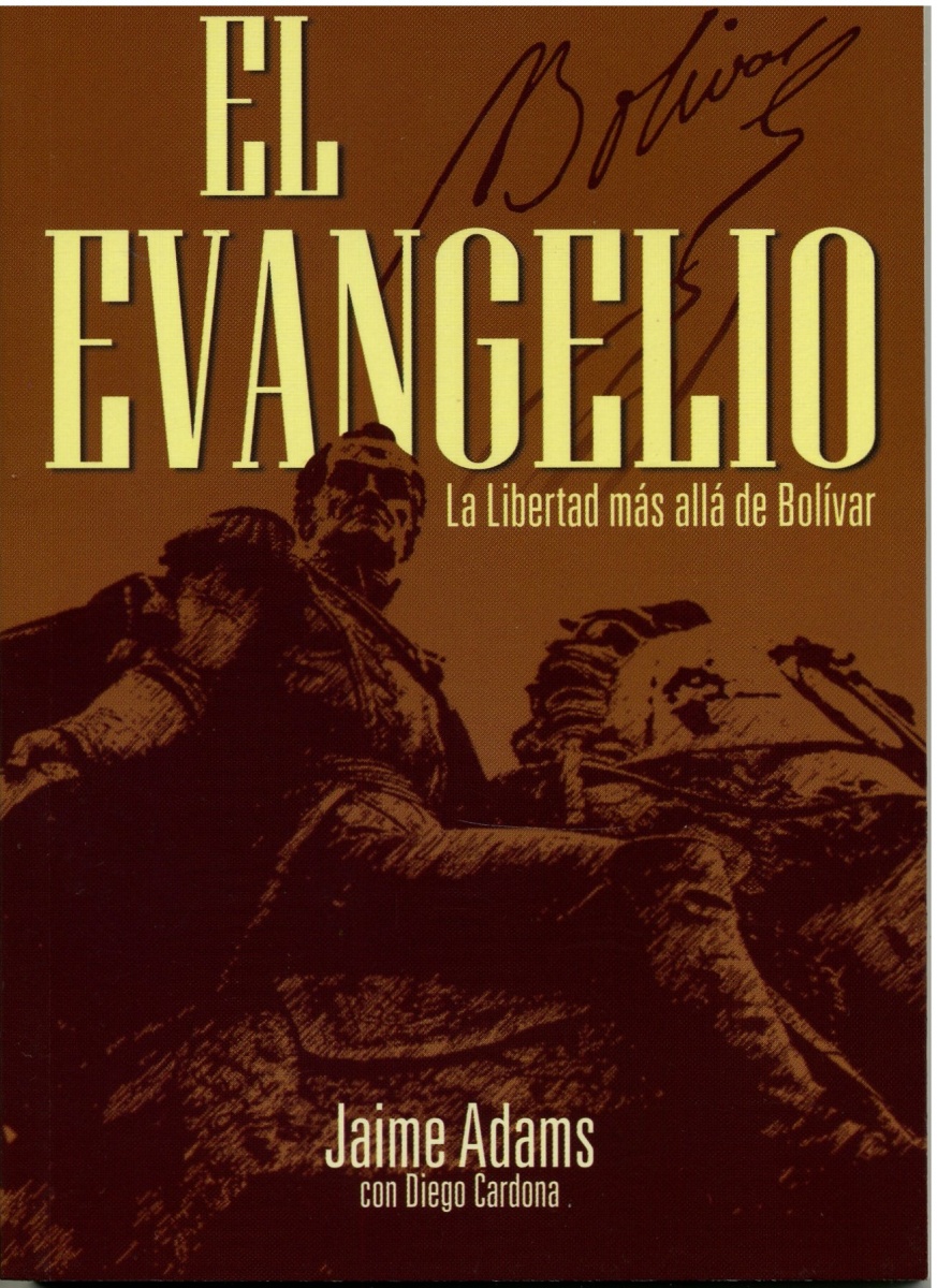 El Evangelio La Libertad Mas Allá De Bolívar