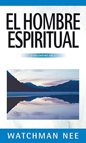 El hombre espiritual – 3 volúmenes en 1