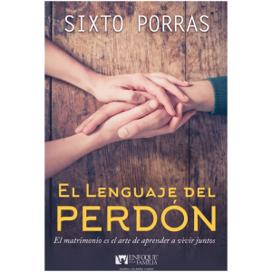 El Lenguaje Del Perdón