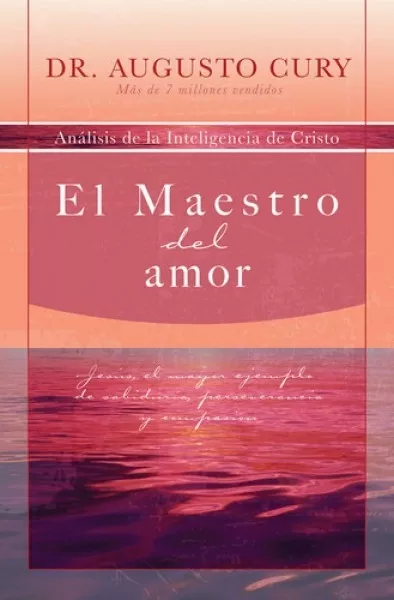 El Maestro Del Amor: Análisis De La Inteligencia De Cristo