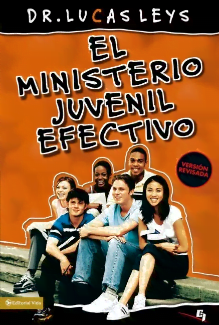 El Ministerio Juvenil Efectivo: Versión Revisada
