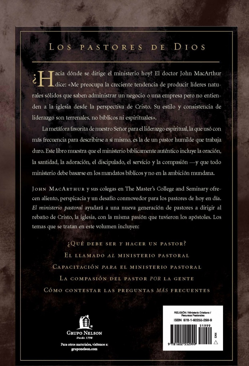El ministerio pastoral: Cómo pastorear bíblicamente