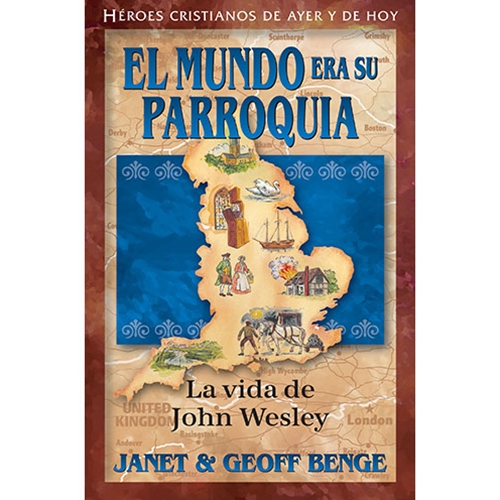 El mundo era su parroquia: John Wesley