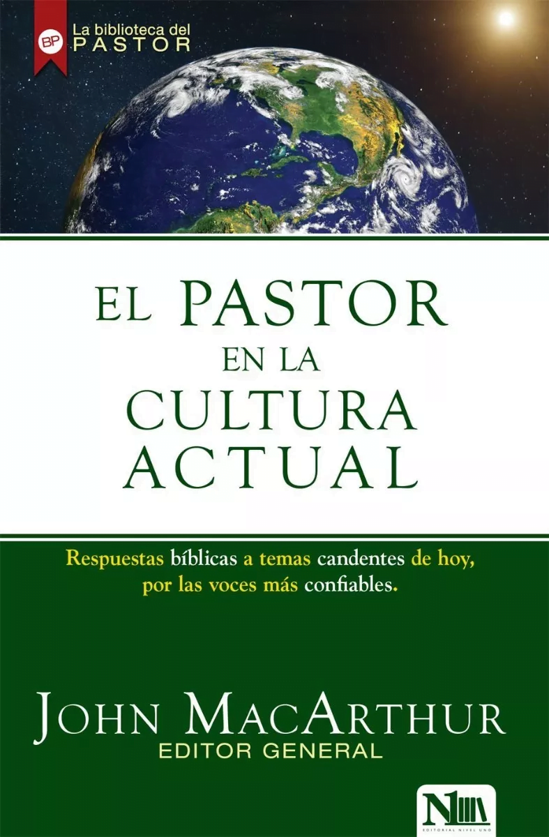 El Pastor En La Cultura Actual: Respuestas Bíblicas