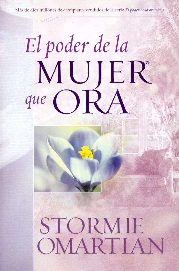 El Poder de la Mujer que Ora