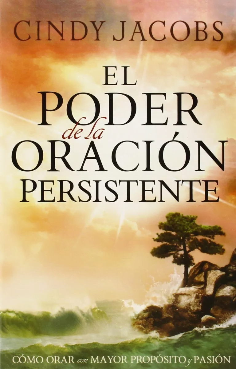 El Poder De La Oración Persistente