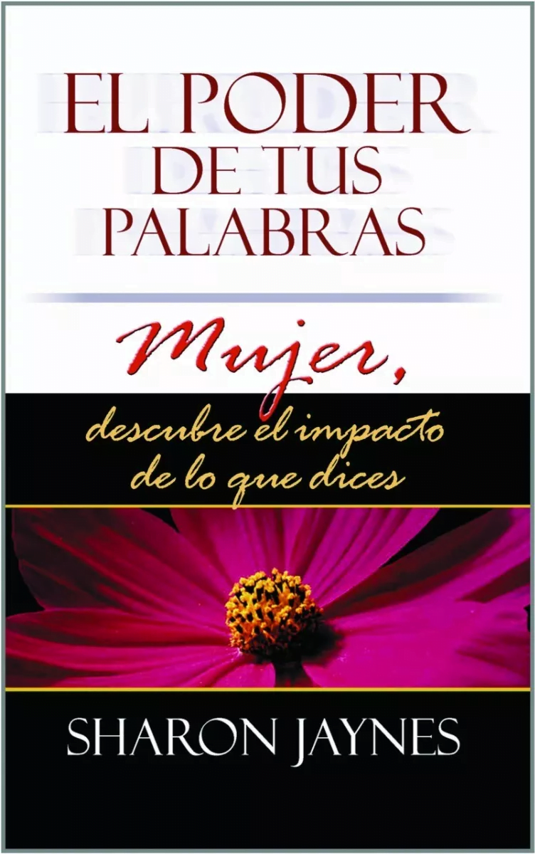El Poder De Tus Palabras