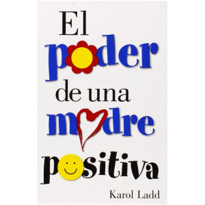 El Poder De Una Madre Positiva