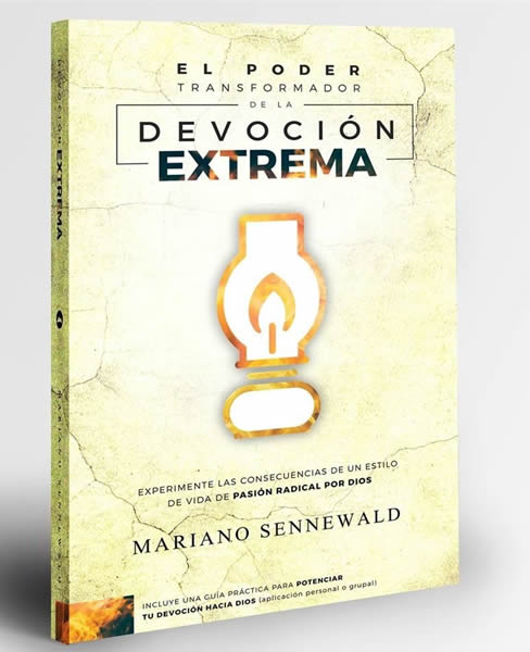 El Poder Transformador de la Devoción Extrema