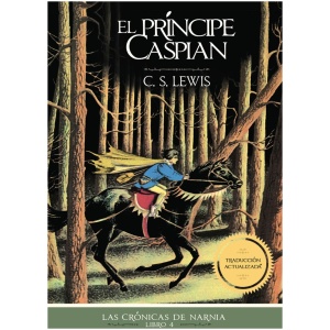 El Príncipe Caspian, Las Crónicas de Narnia