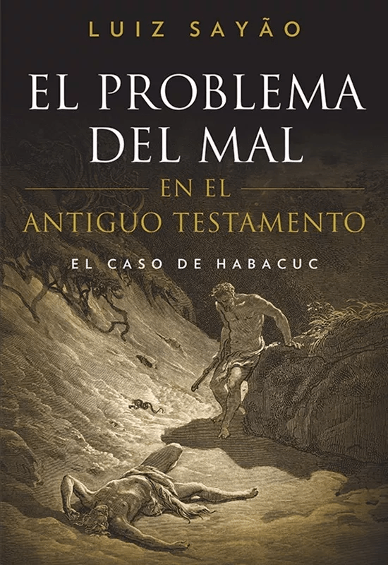 El Problema Del Mal: En El Antiguo Testamento