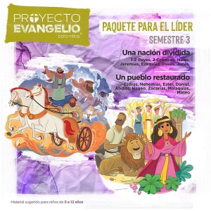El Proyecto Evangelio Para Niños Semestre 3