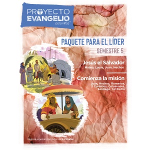 El Proyecto Evangelio Para Niños Semestre 5 Paquete Líder