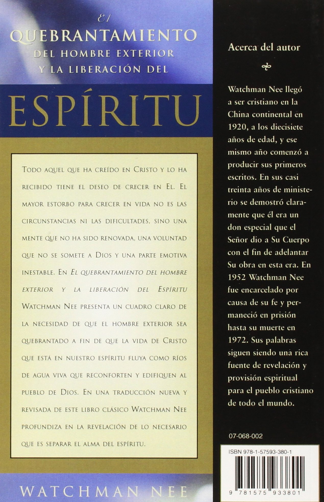 El Quebrantamiento del Hombre Exterior y La Liberación del Espiritu