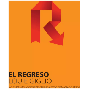 El Regreso: No Es Demasiado Tarde Y Nunca Estás Demasiado…