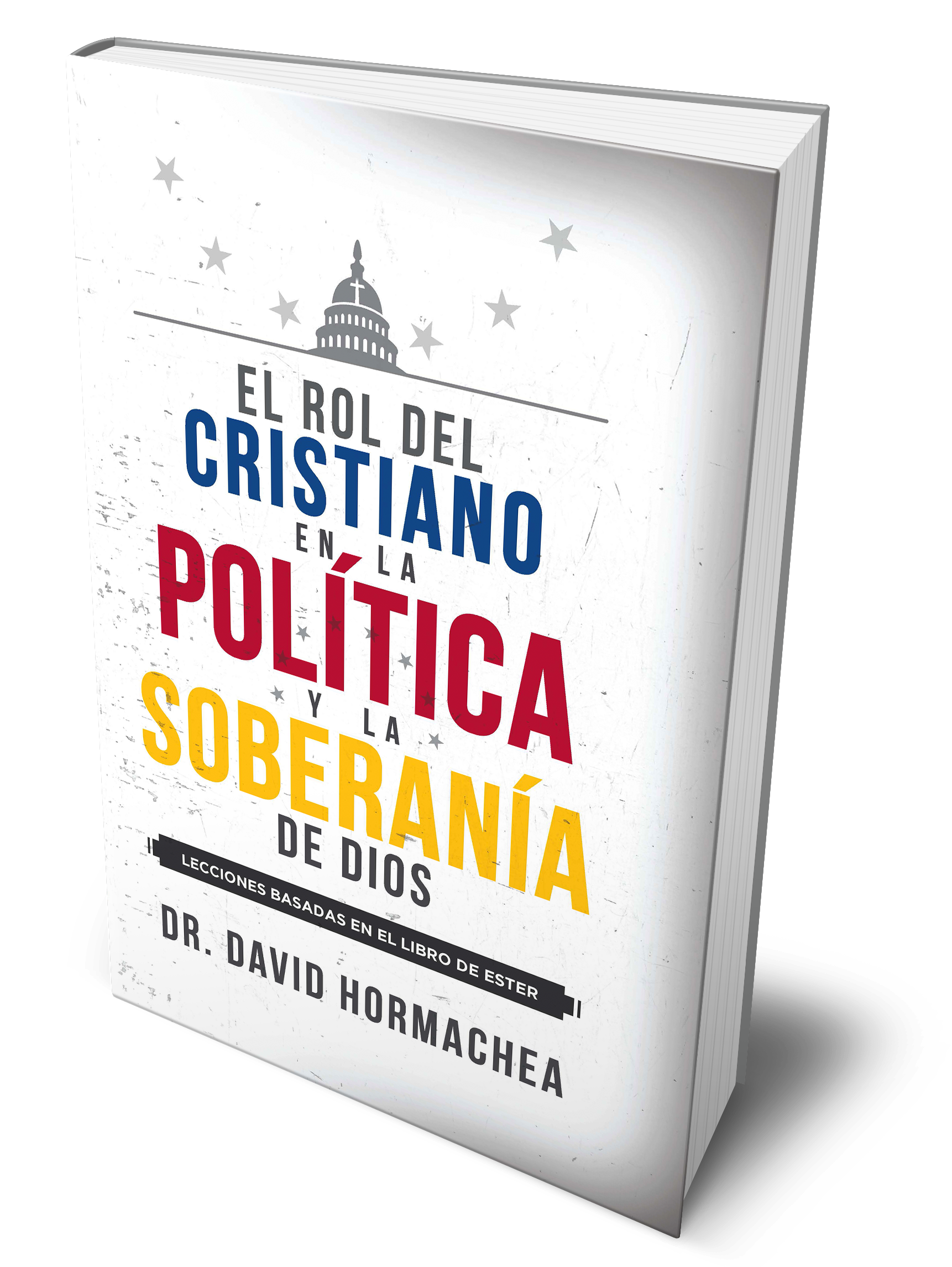 El Rol Del Cristiano En La Política Y La Soberanía De Dios