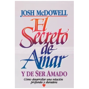 El Secreto De Amar Y De Ser Amado