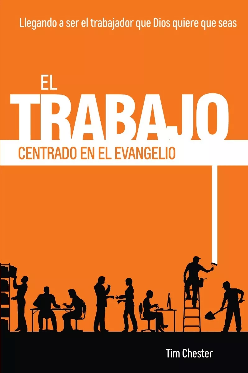El Trabajo Centrado En El Evangelio