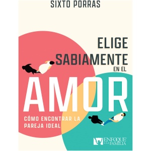 Elige Sabiamente En El Amor