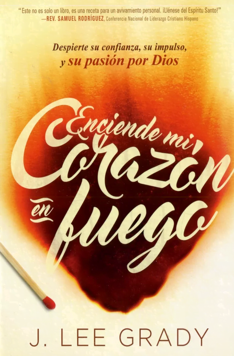 Enciende Mi Corazón En Fuego: Renueve Su Confianza