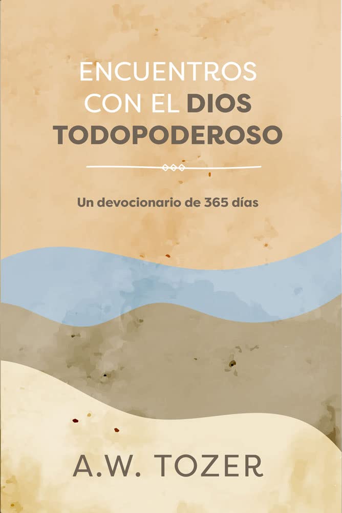 Encuentros Con el Dios Todopoderoso, devocional