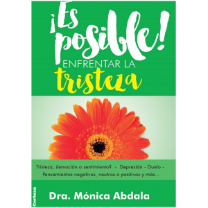 ¡Es Posible Enfrentar la Tristeza!