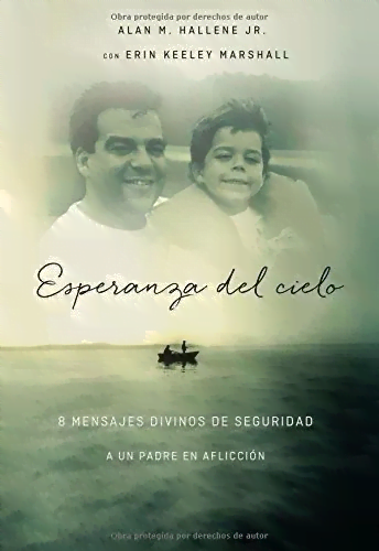 Esperanza Del Cielo: Ocho Mensajes Reconfortantes De Dios…