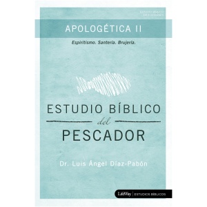 Estudio Biblico del Pescador – Apologética II