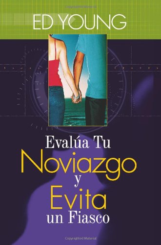 Evalúa tu noviazgo y evita un fiasco