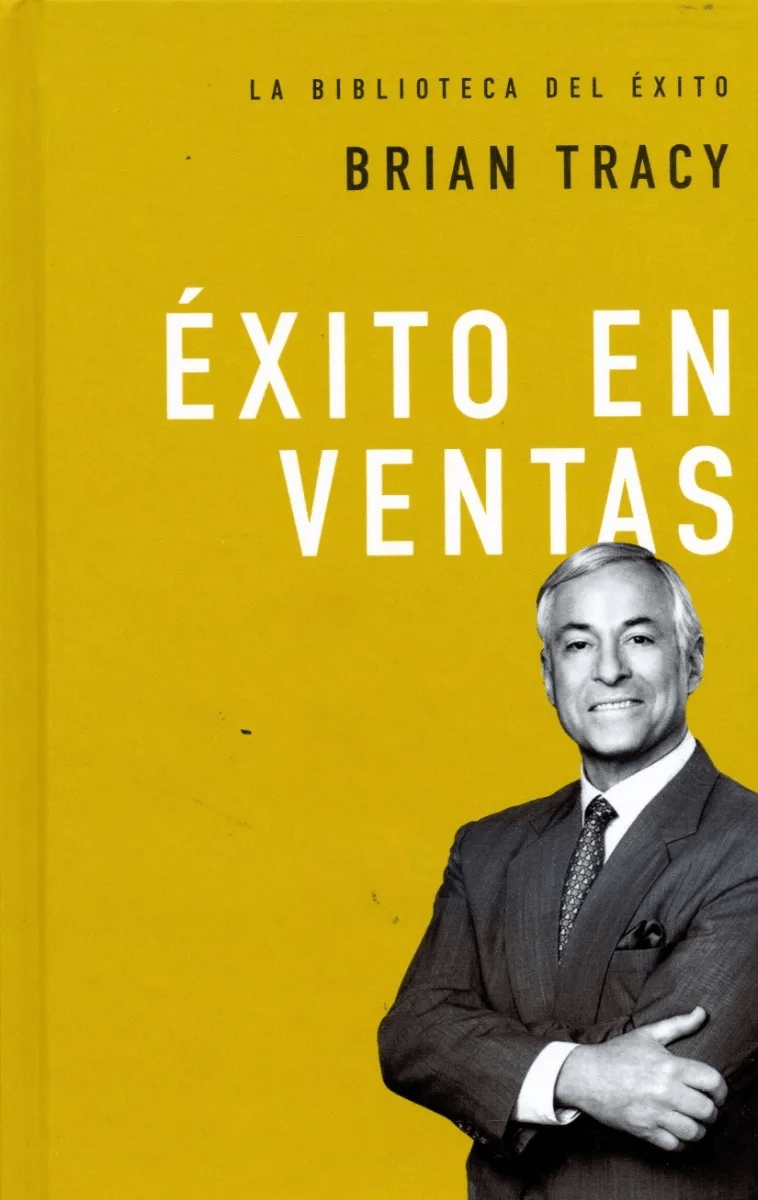 Éxito En Ventas: La Biblioteca Del Éxito