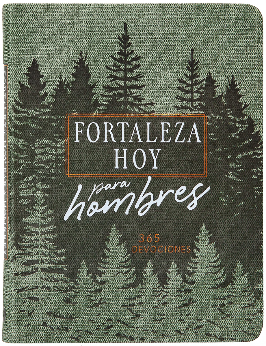 Fortaleza Hoy Para Hombres, Devocional