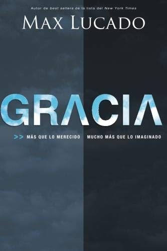 Gracia: Más que lo merecido, mucho más que lo imaginado