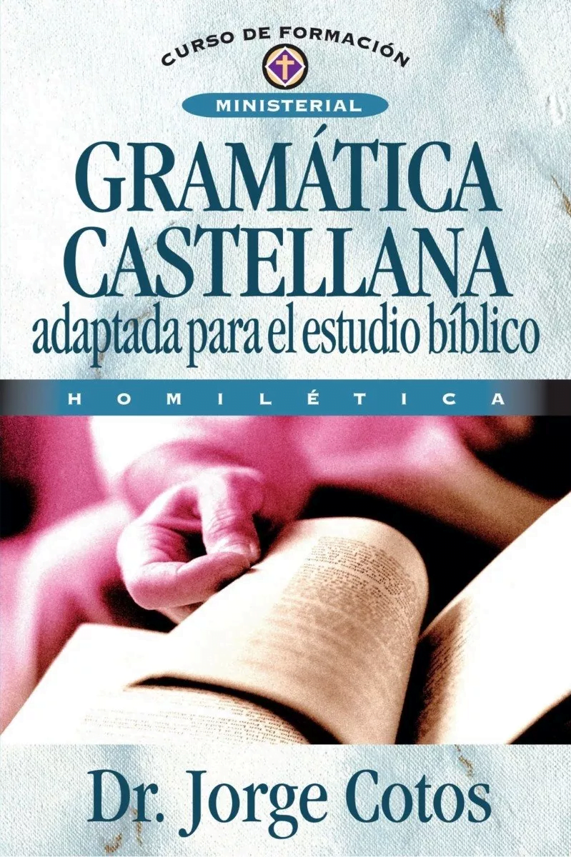 Gramática Castellana Adaptada Para El Estudio Bíblico