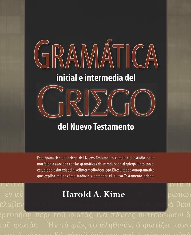 Gramática Inicial E Intermedia del Griego del Nuevo Testamento