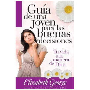 Guía De Una Joven Para Las Buenas Decisiones
