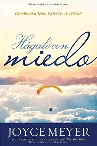 Hágalo Con Miedo: Obedezca A Dios Frente Al Temor