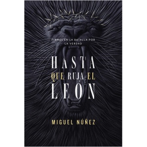 Hasta Que Ruja El León