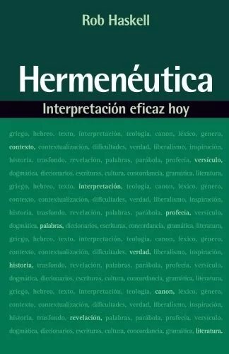 Hermenéutica: Interpretación Eficaz Hoy