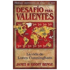 Héroes Cristianos De Ayer Y Hoy: Loren Cunningham